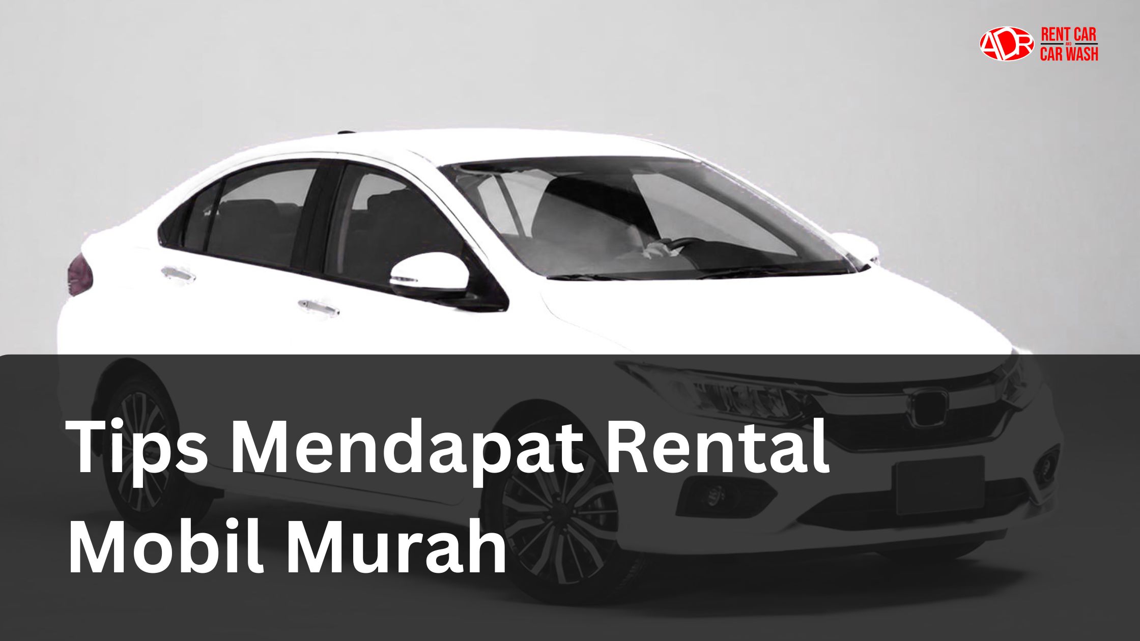 tips mendapatkan rental mobil murah di cirebon