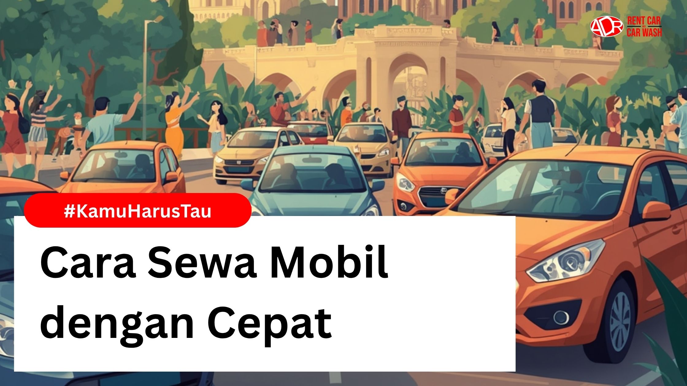 Cara Sewa & Rental Mobil Cirebon Online: Cepat, Aman, Langsung Jalan